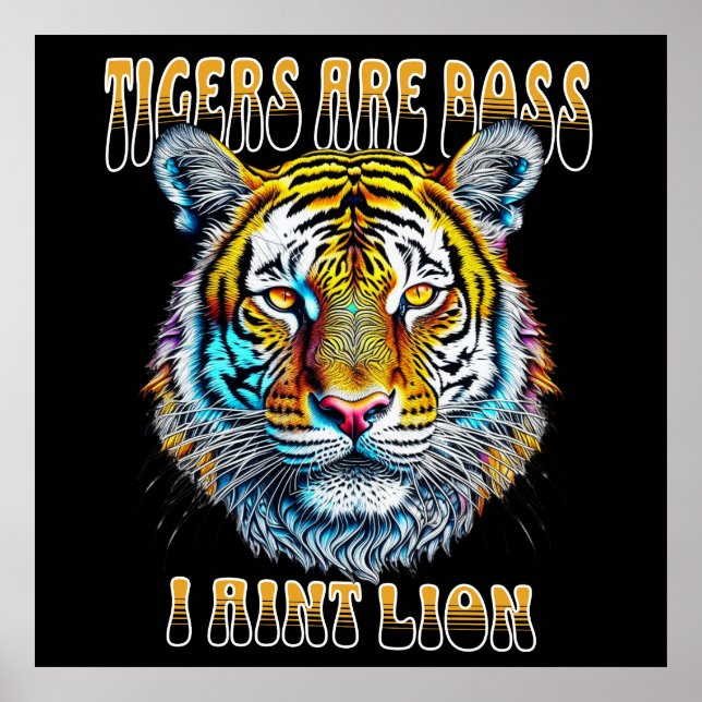 Poster Les tigres sont les patrons, je tiens Lion Drôle C (Devant)