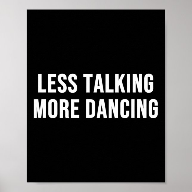 Poster Less Talking More (Devant)