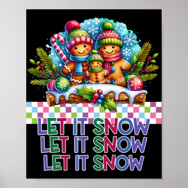 Poster Let It Snow Gingerbread Family Christmas T Shirt  (Devant)