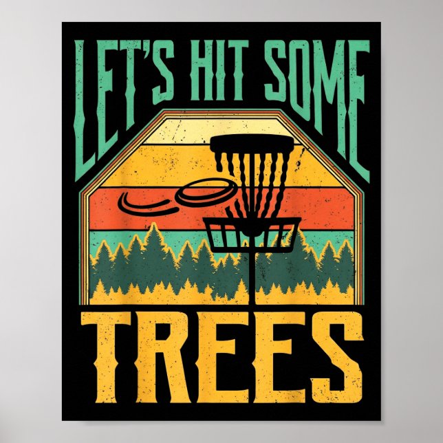 Poster Let’s Hit Some Trees Funny Disc Golf Player  (Devant)