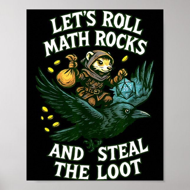 Poster Let’s Roll Math Rocks And Steal The Loot Rogue Cro (Devant)