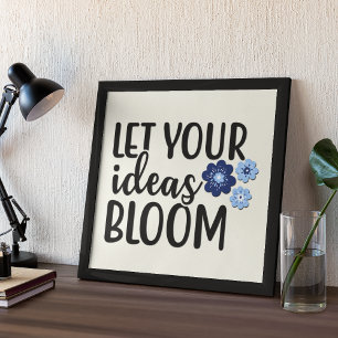 Poster Let Your Ideas Bloom Inspirational Quote