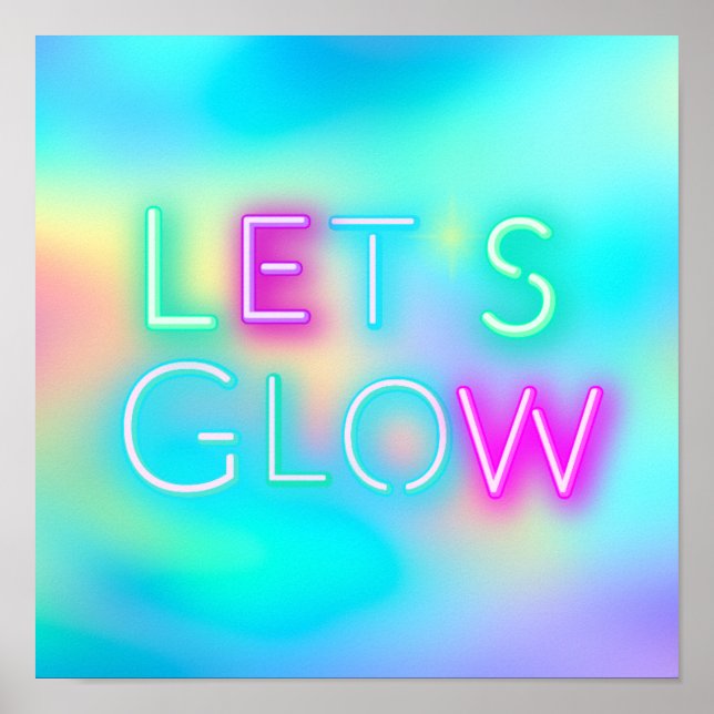 Poster Lets GLOW Neon Festival Party Rave Dance Trance (Devant)