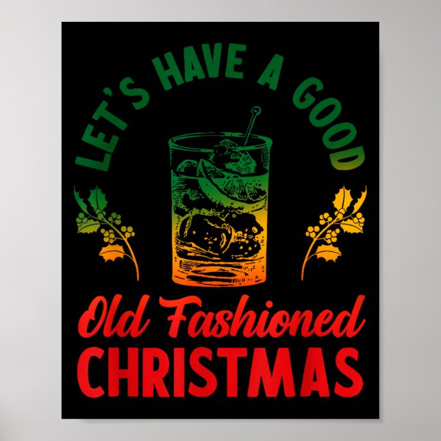 Poster Let's Have A Good Old Fashioned Christmas Apparel  (Devant)