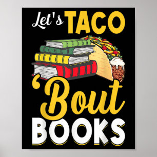 Poster Lets Taco Bout Livres Livre Lover Cinco De Mayo Li