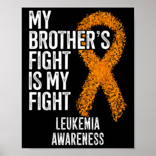 Poster Leucémie Le combat de mon frère est ma lutte contr