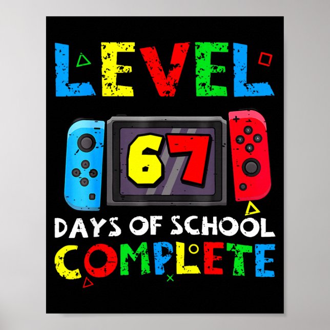 Poster Level 67 Days Of School Complete Six Seven Meme Ki (Devant)