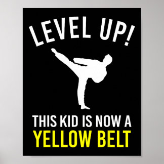 Poster Level Up! This Kid Is Now A Yellow Belt Karate Awa