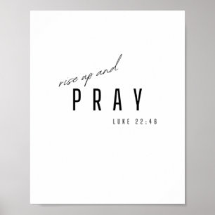 Poster levez-vous et priez. Luc 22:46.Poster & Imprimés