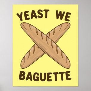 Poster Levure We Baguette, Funky French Pun Pain