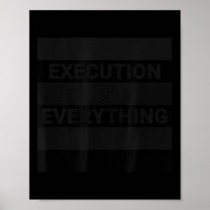 Poster L'Exécution Est Tout Citation Motivationnelle