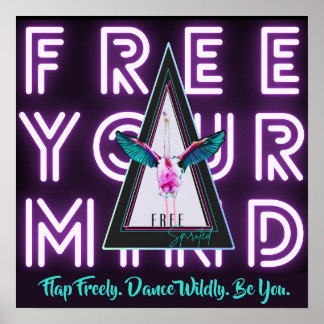 Poster Libérez votre esprit Free Spirited Flamant rose In