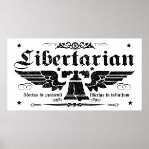 Poster Libertarien "Liberty Now, Liberty Forever"