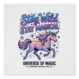 Poster Licorne Reste Sauvage Reste Magique Commercial Typ