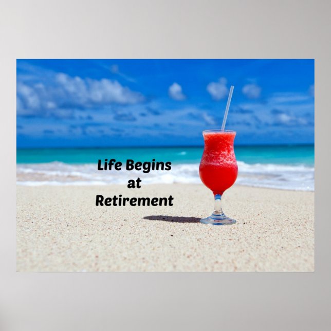 Poster Life Begins at Retirement, frosty drink on beach (Devant)