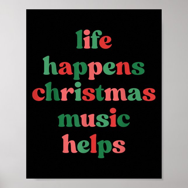 Poster Life Happens Christmas Music Helps Retro Groovy Sa (Devant)