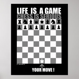 Poster Life is a game, chess is serious