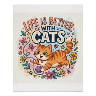 Poster  Life is Better With Cats Watercolor Illustration