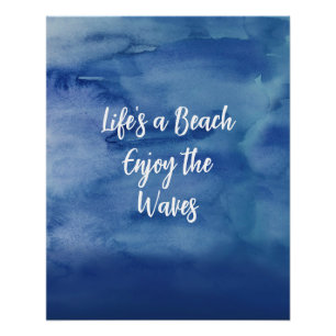 Poster Life's a Beach Profitez de la citation texture ble
