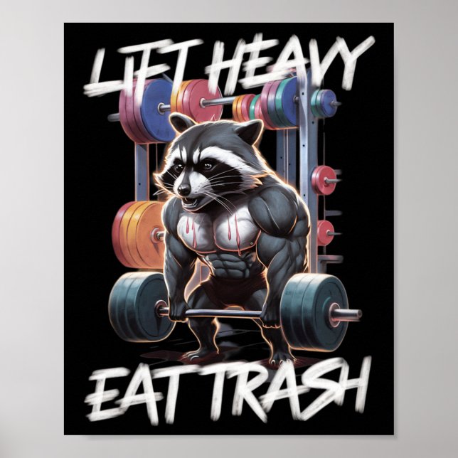 Poster Lift Heavy Eat Trash Weightlifting Bodybuilding Gy (Devant)