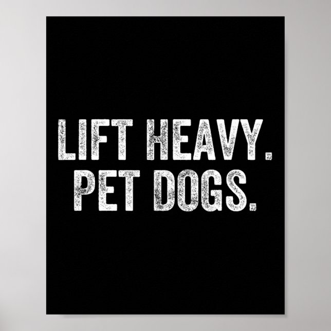 Poster Lift Heavy Pet Dogs Gym Weightlifter Bodybuilder  (Devant)