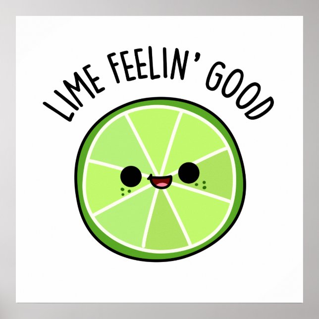 Poster Lime Se Sentant Bien Amusant Citrus Lime Pun (Devant)