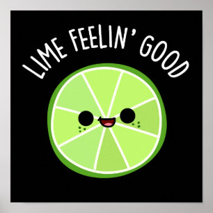 Poster Lime Se Sentent Bon Amusant Citrus Fruit Pun Dark 