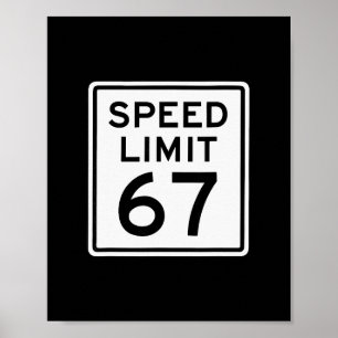 Poster Limite de Vitesse 67 Meme Brainrot 6 7 6-7 Six Sep