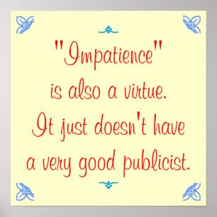 Poster L'impatience est également une vertu…