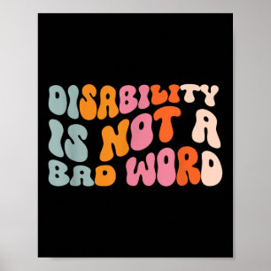 Poster L'Invalidité N'Est Pas Un Mauvais Mot D'Appui À La