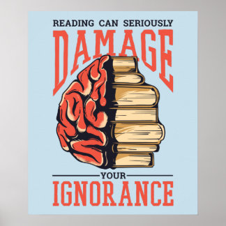 Poster Lire des livres peut endommager votre ignorance