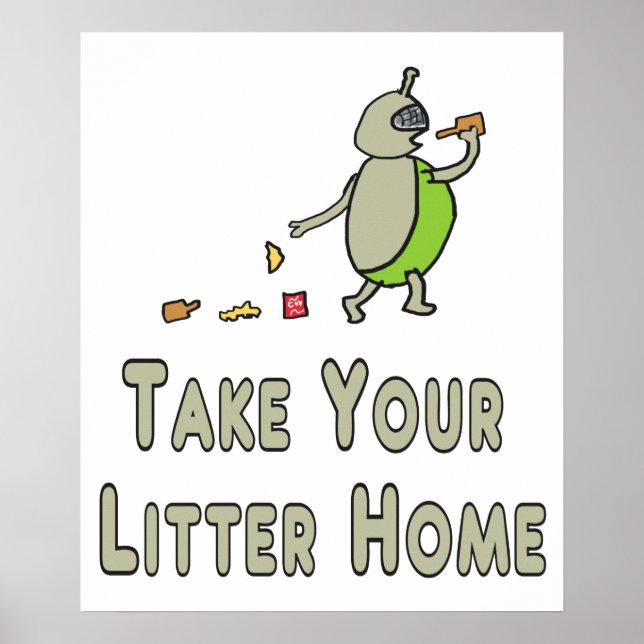 Poster Litterbug Ramenez Votre Litter À La Maison (Devant)