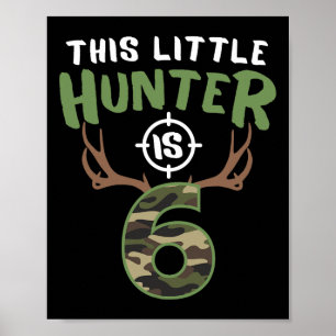 Poster Little Hunter Est 6 Anniversaires Boys 6E Annivers