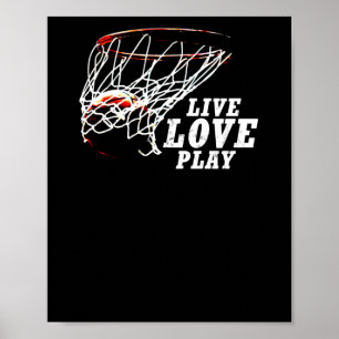 Poster Live Love Play Basketball By Subgirl