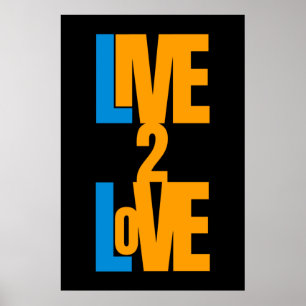 Poster Live To Love - Message positif