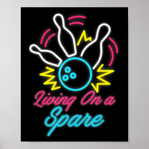 Poster Living On A Spare Fun Bowling  Pins Sports Hobby 