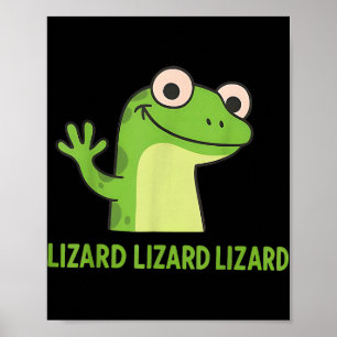 Poster Lizard Lizard Lizard Funny Weirdcore Animal mème G