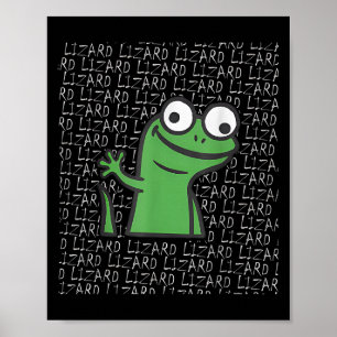 Poster Lizard Lizard Lizard Funny Weirdcore Animal mème G