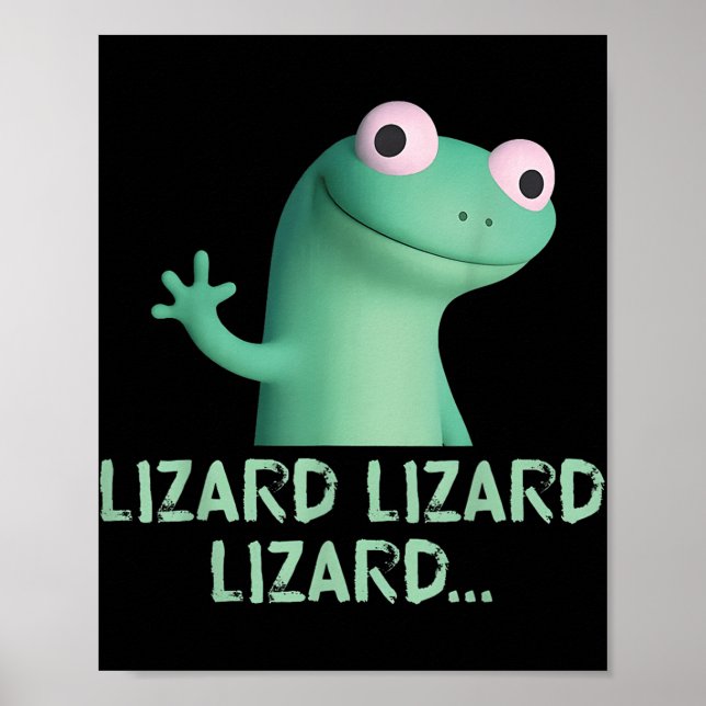 Poster Lizard Lizard Lizard Mème Drôle (2 Côté) (Devant)