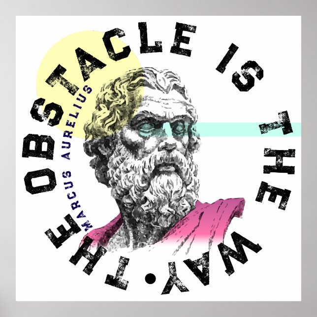Poster L'Obstacle En Est La Voie - Citation De Marcus Aur (Devant)