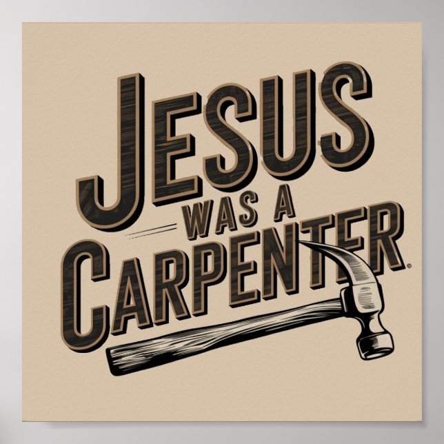 Poster L'Oeuvre du Christ, Jésus Était Un Charpentier (Devant)