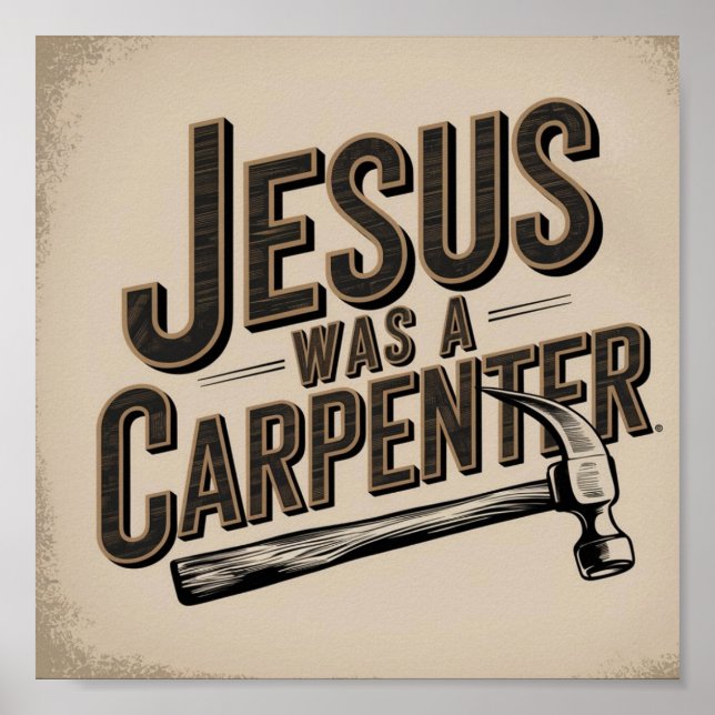 Poster L'Oeuvre du Christ, Jésus Était Un Charpentier (Devant)