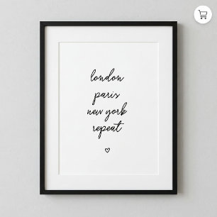 Poster 'London Paris New York Repeat'   Rose 8x10