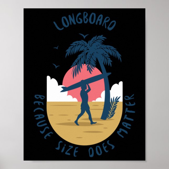 Poster Longboard - Parce que la taille fait un autocollan (Devant)