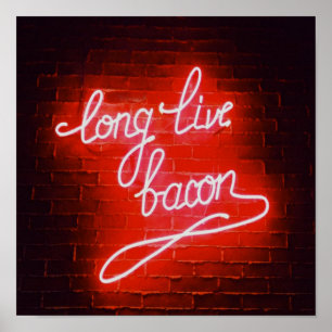Poster Longue vie Bacon néon signe, amant Bacon