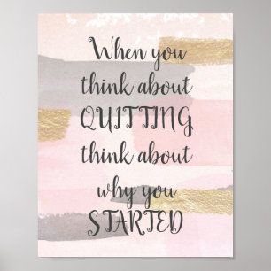 Poster LORSQUE VOUS PENSEZ À LA QUITTING - Citation Or Ro