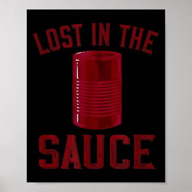 Poster Lost In The Sauce Funny Cranberry Sauce Thanksgivi (Devant)
