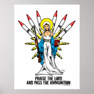 Poster "Louez le Seigneur, et passez les munitions" - 2