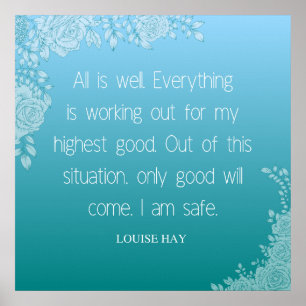 Poster Louise Hay Citation Tout va bien. Je suis en séc