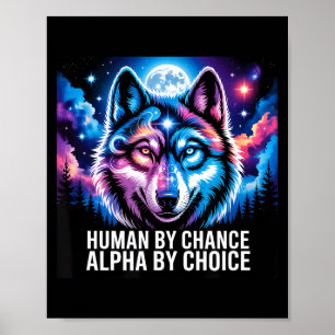 Poster Loup alpha humain par hasard alpha par choix